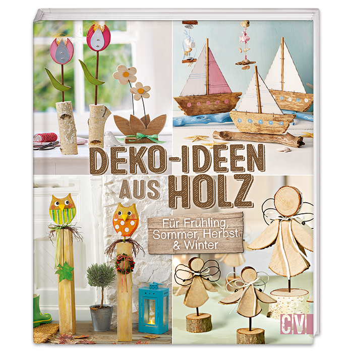 Buch - Deko-Ideen aus Holz: Für Frühling, Sommer, Herbst & Winter